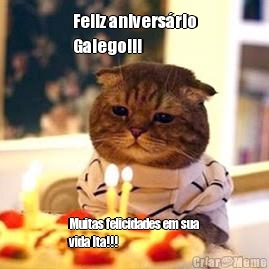 Feliz anivers�rio
Galego!!! Muitas felicidades em sua
vida Ita!!!