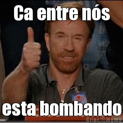 Ca entre n�s esta bombando