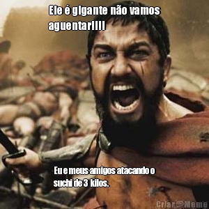 Ele � gigante n�o vamos
aguentar!!!!
 Eu e meus amigos atacando o
suchi de 3  kilos.
