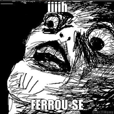 iiiih FERROU-SE