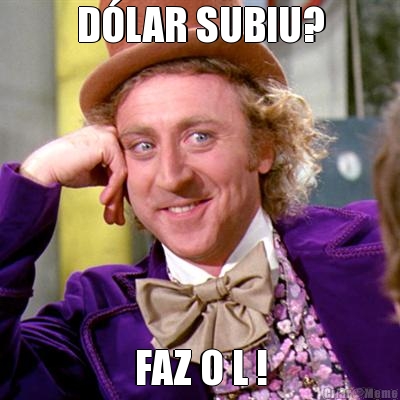 D�LAR SUBIU? FAZ O L !