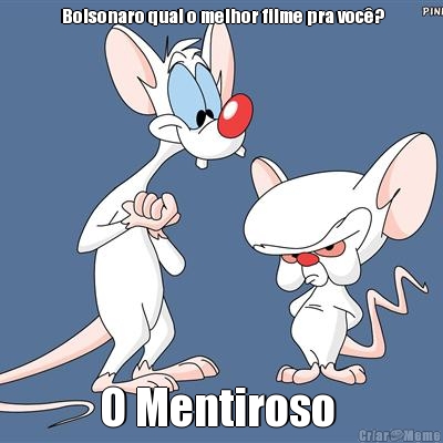  Bolsonaro qual o melhor filme pra voc�? O Mentiroso 
