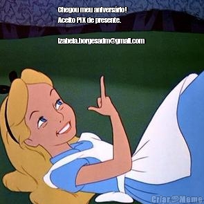 Chegou meu anivers�rio! 
Aceito PIX de presente.

izabela.borgesadm@gmail.com 