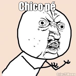 Chico p�  