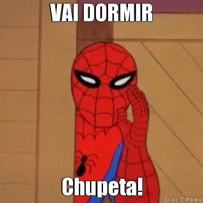 VAI DORMIR Chupeta!