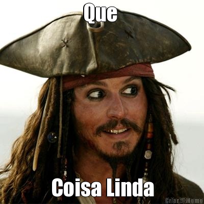 Que  Coisa Linda