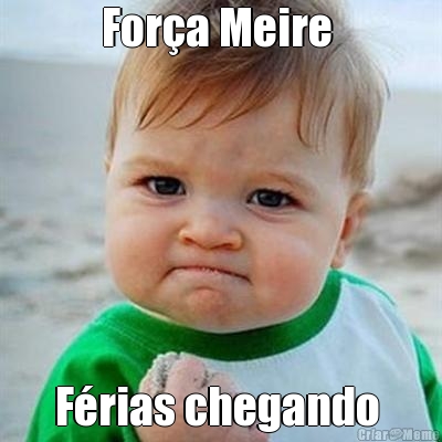 For�a Meire  F�rias chegando 