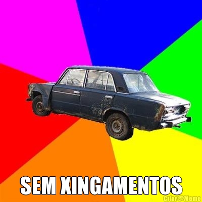  SEM XINGAMENTOS