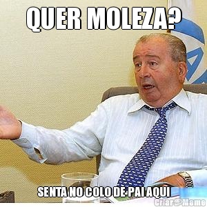 QUER MOLEZA? SENTA NO COLO DE PAI AQUI