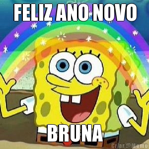 FELIZ ANO NOVO BRUNA