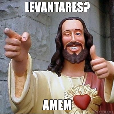 LEVANTARES? AMEM
