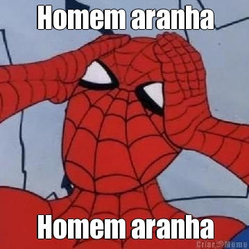 Homem aranha Homem aranha