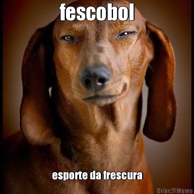 fescobol esporte da frescura