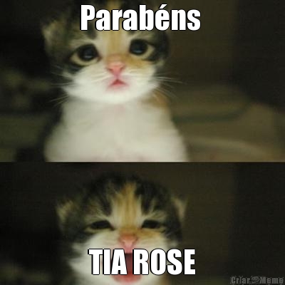 Parab�ns  TIA ROSE