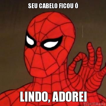 SEU CABELO FICOU � LINDO, ADOREI