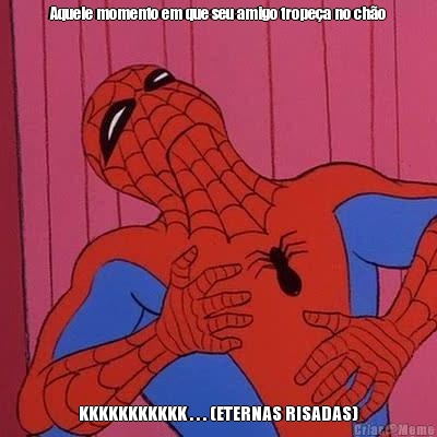 Aquele momento em que seu amigo trope�a no ch�o KKKKKKKKKKK . . . (ETERNAS RISADAS)