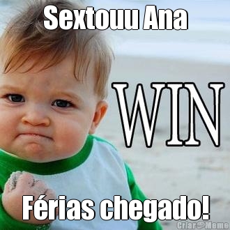 Sextouu Ana F�rias chegado!