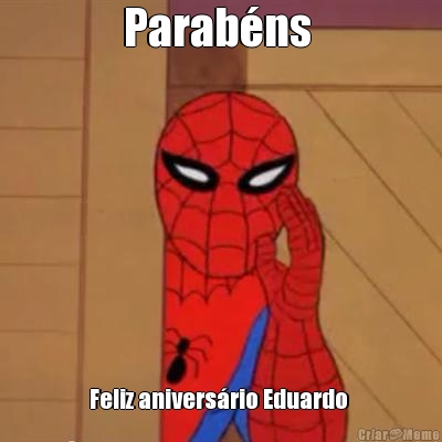 Parab�ns  Feliz anivers�rio Eduardo 