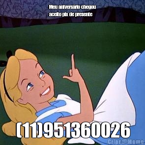 Meu anivers�rio chegou
aceito pix de presente  (11)951360026