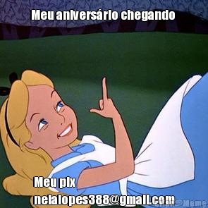 Meu anivers�rio chegando  Meu pix
neialopes388@gmail.com