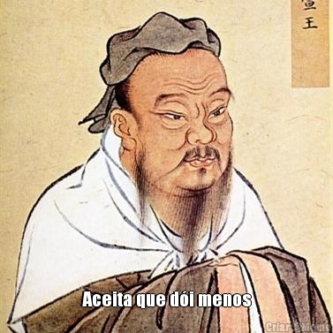  Aceita que d�i menos
