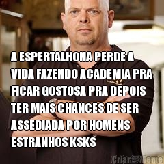  A ESPERTALHONA PERDE A
VIDA FAZENDO ACADEMIA PRA
FICAR GOSTOSA PRA DEPOIS
TER MAIS CHANCES DE SER
ASSEDIADA POR HOMENS
ESTRANHOS KSKS