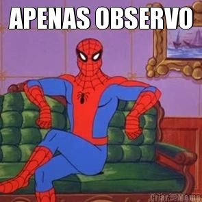 APENAS OBSERVO 