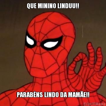 QUE MININO LINDUU!! PARAB�NS LINDO DA MAM�E!!