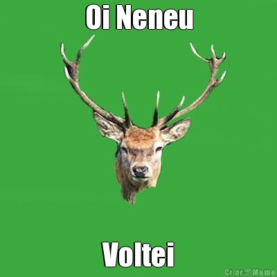 Oi Neneu Voltei
