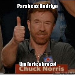  Parab�ns Rodrigo   Um forte abra�o!