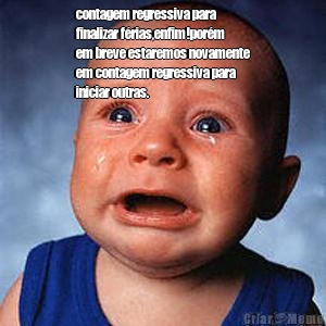 contagem regressiva para
finalizar f�rias,enfim!por�m
em breve estaremos novamente
em contagem regressiva para
iniciar outras. 