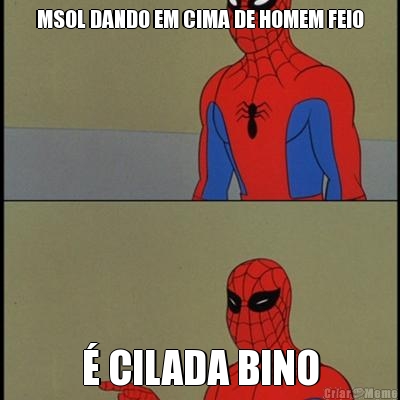 MSOL DANDO EM CIMA DE HOMEM FEIO � CILADA BINO