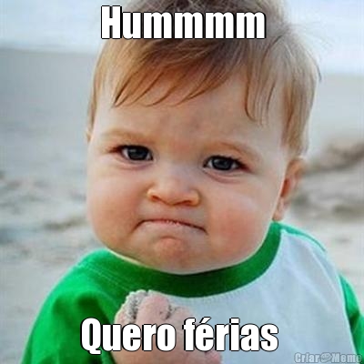 Hummmm Quero f�rias 