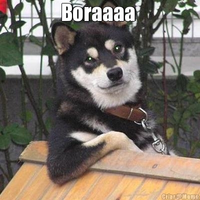 Boraaaa  