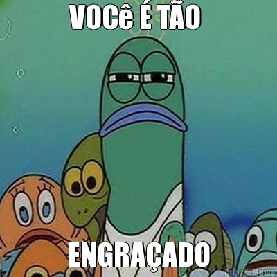 VOC� � T�O  ENGRA�ADO