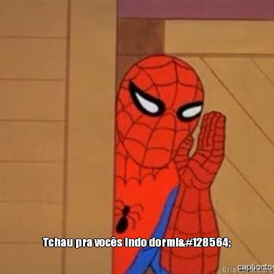  Tchau pra voc�s indo dormi😴