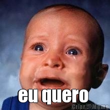  eu quero 