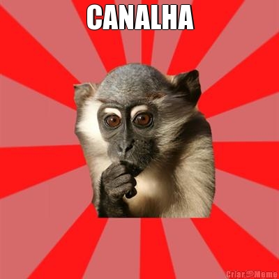 CANALHA 