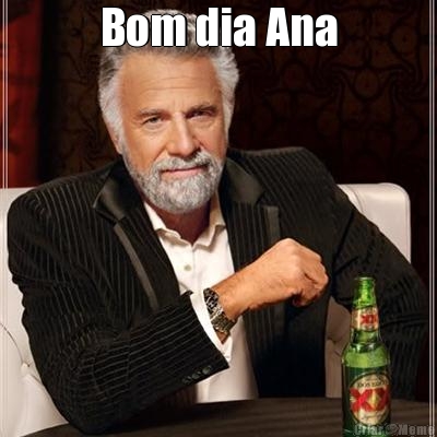 Bom dia Ana 