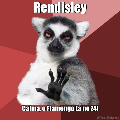 Rendisley Calma, o Flamengo t� no Z4!