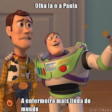 Olha l� � a Paula A enfermeira mais linda do
mundo