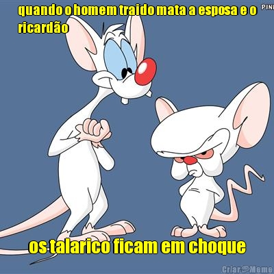 quando o homem traido mata a esposa e o
ricard�o os talarico ficam em choque