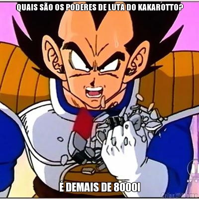 QUAIS S�O OS PODERES DE LUTA DO KAKAROTTO? � DEMAIS DE 8000!