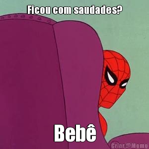 Ficou com saudades? Beb�