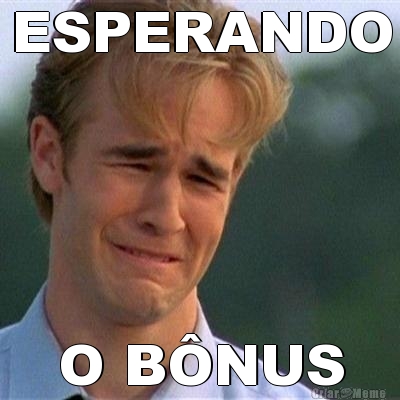 ESPERANDO O B�NUS
