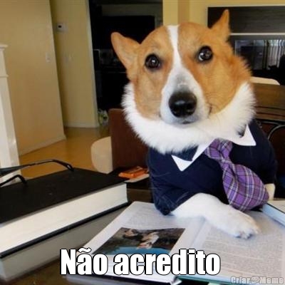  N�o acredito 