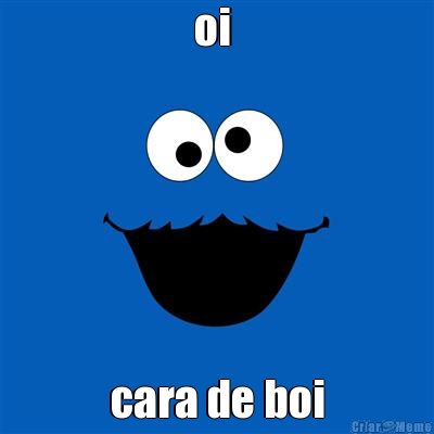 oi  cara de boi