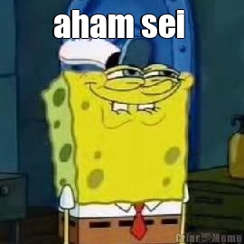 aham sei  