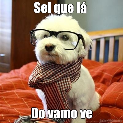 Sei que l�  Do vamo ve