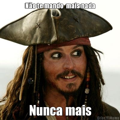 N�o te mando  mais nada Nunca mais